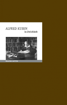 Alfred Kubin in Zwickledt